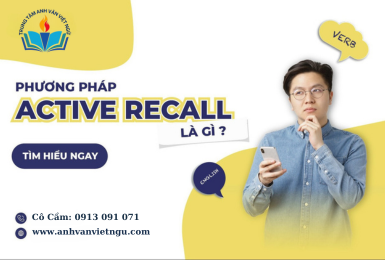 Active Recall Là Gì? Cách Áp Dụng Phương Pháp Này Trong Ôn Thi & Học Tiếng Anh