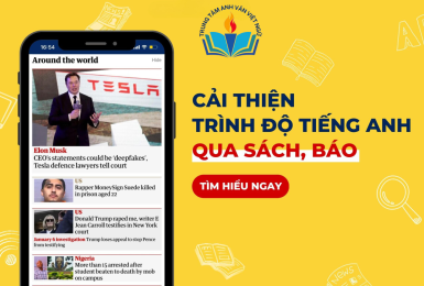 Đọc Báo Tiếng Anh: Phương Pháp Trau Dồi Ngoại Ngữ Tuyệt Vời